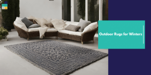 Outdoor Rugs for Winters
