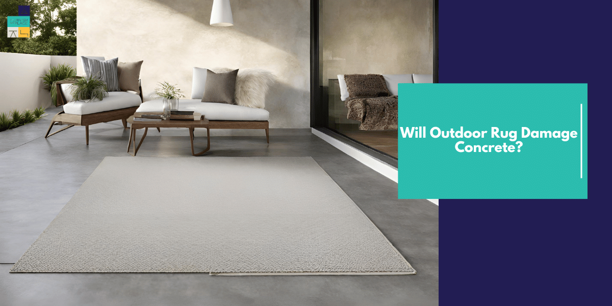 Will Outdoor Rug Damage Concrete