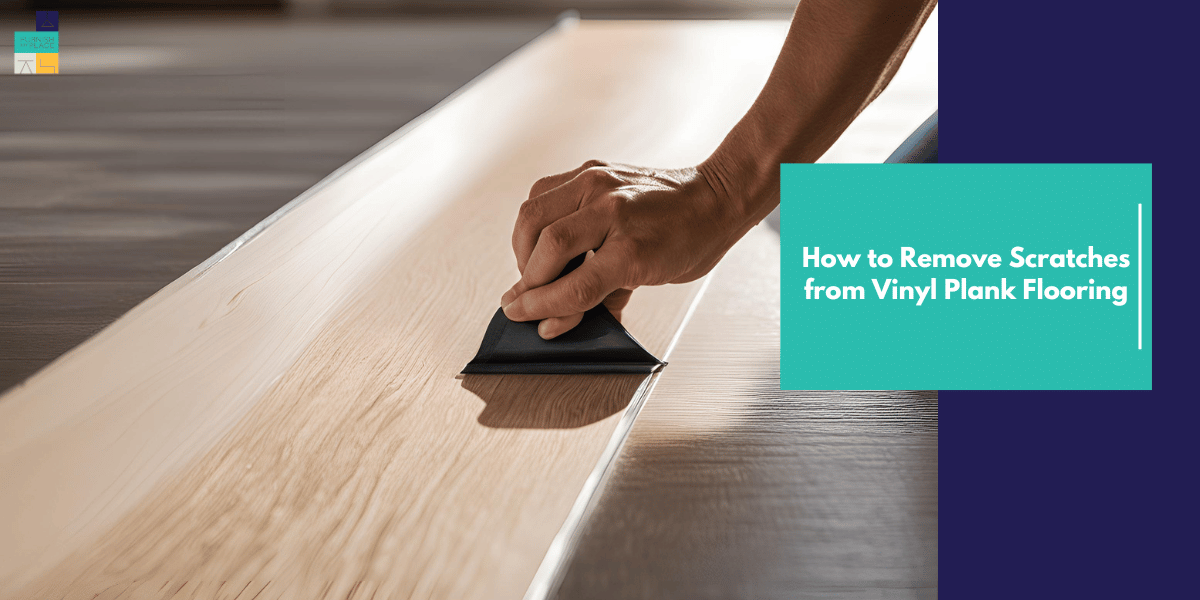 Remove Scratches from Vinyl Plank Flooring