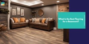 Best Flooring for a Basement
