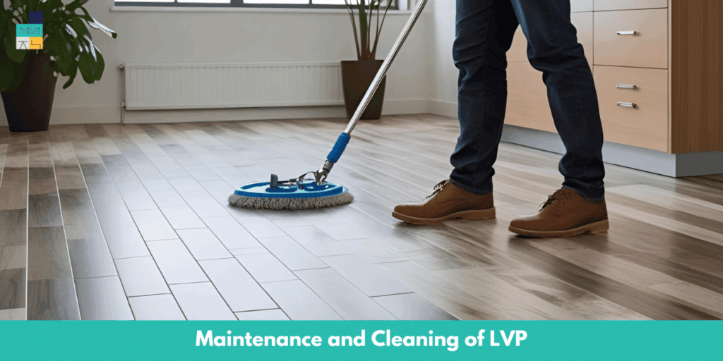 Maintenance and Cleaning of LVP Flooring