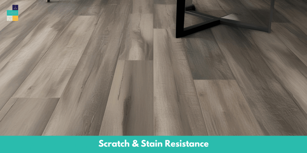 Scratch & Stain Resistance
